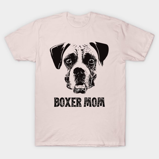 Boxer Mom - Boxer Dog Mom T-Shirt by DoggyStyles